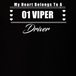 My Heart Belongs To A 2001 Viper Driver Dark Color T Shirt