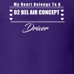 My Heart Belongs To A 2002 Bel Air Concept Driver Dark Color T Shirt