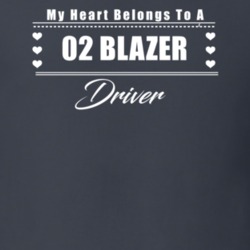 My Heart Belongs To A 2002 Blazer Driver Dark Color T Shirt