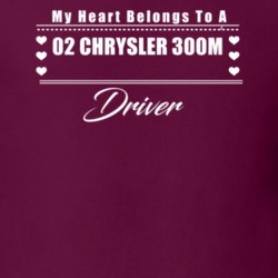 My Heart Belongs To A 2002 Chrysler 300M Driver Dark Color T Shirt