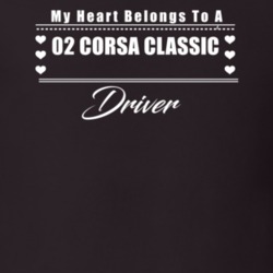 My Heart Belongs To A 2002 Corsa Classic Driver Dark Color T Shirt