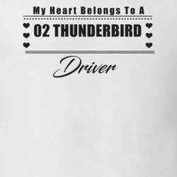 My Heart Belongs To A 2002 Thunderbird Driver Light Color T Shirt