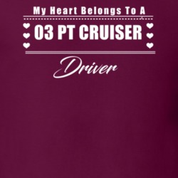 My Heart Belongs To A 2003 Pt Cruiser Driver Dark Color T Shirt