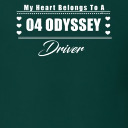 My Heart Belongs To A 2004 Odyssey Driver Dark Color T Shirt
