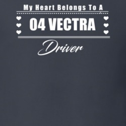 My Heart Belongs To A 2004 Vectra Driver Dark Color T Shirt