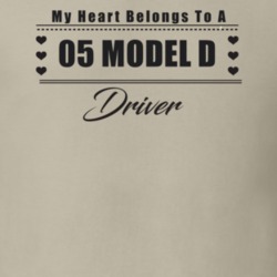 My Heart Belongs To A 1905 Model D Driver Light Color T Shirt