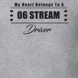 My Heart Belongs To A 2006 Stream Driver Light Color T Shirt
