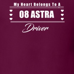 My Heart Belongs To A 2008 Astra Driver Dark Color T Shirt