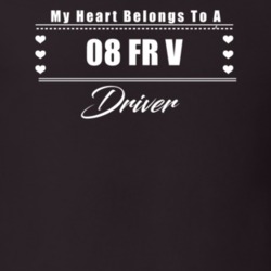 My Heart Belongs To A 2008 Fr V Driver Dark Color T Shirt