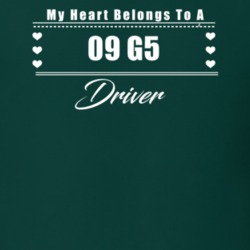 My Heart Belongs To A 2009 G5 Driver Dark Color T Shirt
