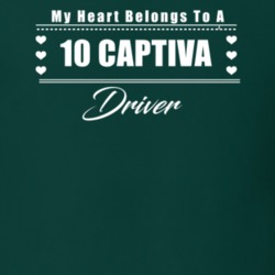 My Heart Belongs To A 2010 Captiva Driver Dark Color T Shirt