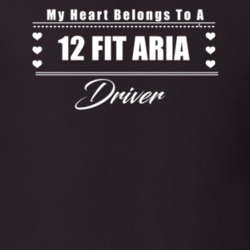 My Heart Belongs To A 2012 Fit Aria Driver Dark Color T Shirt