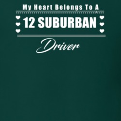 My Heart Belongs To A 2012 Suburban Driver Dark Color T Shirt