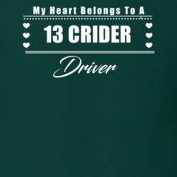 My Heart Belongs To A 2013 Crider Driver Dark Color T Shirt