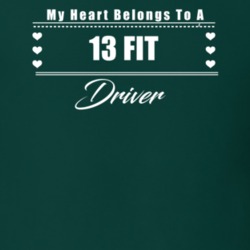 My Heart Belongs To A 2013 Fit Driver Dark Color T Shirt