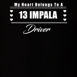 My Heart Belongs To A 2013 Impala Driver Dark Color T Shirt