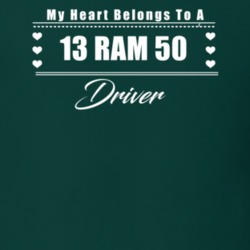 My Heart Belongs To A 2013 Ram 50 Driver Dark Color T Shirt
