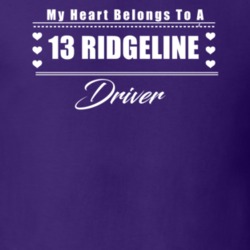 My Heart Belongs To A 2013 Ridgeline Driver Dark Color T Shirt