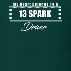 My Heart Belongs To A 2013 Spark Driver Dark Color T Shirt