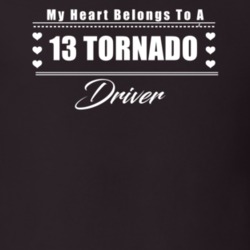 My Heart Belongs To A 2013 Tornado Driver Dark Color T Shirt