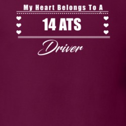 My Heart Belongs To A 2014 Ats Driver Dark Color T Shirt