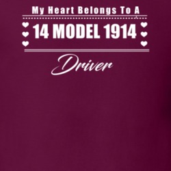 My Heart Belongs To A 1914 Model 1914 Driver Dark Color T Shirt