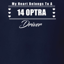 My Heart Belongs To A 2014 Optra Driver Dark Color T Shirt