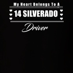 My Heart Belongs To A 2014 Silverado Driver Dark Color T Shirt