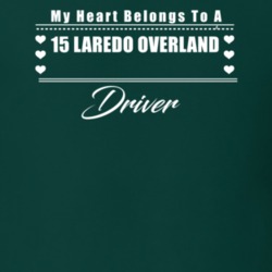 My Heart Belongs To A 2015 Laredo Overland Driver Dark Color T Shirt