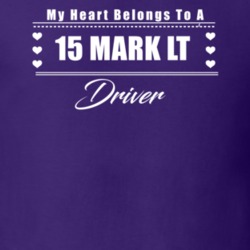 My Heart Belongs To A 2015 Mark Lt Driver Dark Color T Shirt