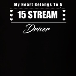 My Heart Belongs To A 2015 Stream Driver Dark Color T Shirt