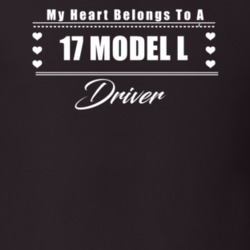 My Heart Belongs To A 1917 Model L Driver Dark Color T Shirt