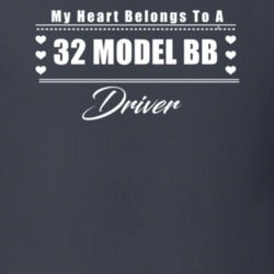 My Heart Belongs To A 1932 Model Bb Driver Dark Color T Shirt