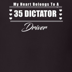 My Heart Belongs To A 1935 Dictator Driver Dark Color T Shirt