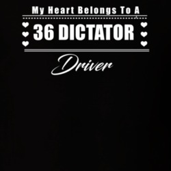 My Heart Belongs To A 1936 Dictator Driver Dark Color T Shirt