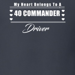 My Heart Belongs To A 1940 Commander Driver Dark Color T Shirt