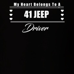 My Heart Belongs To A 1941 Jeep Driver Dark Color T Shirt