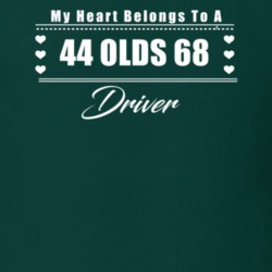My Heart Belongs To A 1944 Olds 68 Driver Dark Color T Shirt