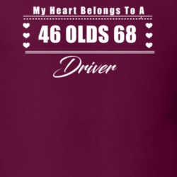 My Heart Belongs To A 1946 Olds 68 Driver Dark Color T Shirt