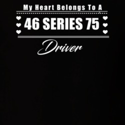 My Heart Belongs To A 1946 Series 75 Driver Dark Color T Shirt
