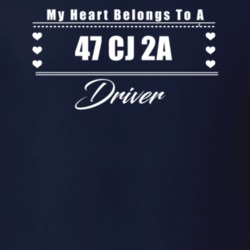 My Heart Belongs To A 1947 Cj 2A Driver Dark Color T Shirt
