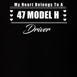 My Heart Belongs To A 1947 Model H Driver Dark Color T Shirt