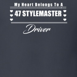 My Heart Belongs To A 1947 Stylemaster Driver Dark Color T Shirt