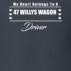 My Heart Belongs To A 1947 Willys Wagon Driver Dark Color T Shirt