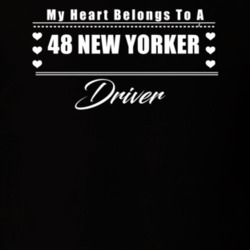 My Heart Belongs To A 1948 New Yorker Driver Dark Color T Shirt