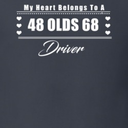 My Heart Belongs To A 1948 Olds 68 Driver Dark Color T Shirt