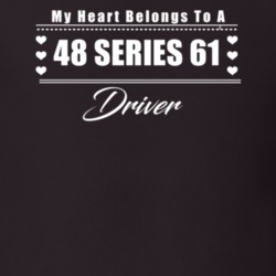 My Heart Belongs To A 1948 Series 61 Driver Dark Color T Shirt