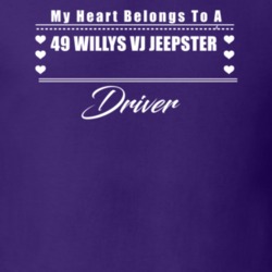 My Heart Belongs To A 1949 Willys Vj Jeepster Driver Dark Color T Shir