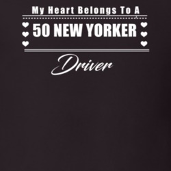 My Heart Belongs To A 1950 New Yorker Driver Dark Color T Shirt