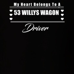 My Heart Belongs To A 1953 Willys Wagon Driver Dark Color T Shirt